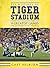 The Mystique of Tiger Stadium: 25 Greatest Games: The Ascension of LSU Football