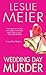 Wedding Day Murder by Leslie Meier