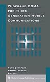 Wideband CDMA for Third Generation Mobile Communications (Artech House Universal Personal Communications)