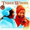 Three Wishes
