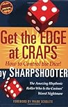 Get the Edge at Craps (Scoblete Get-The-Edge Guide)