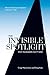 The Invisible Spotlight: Why Managers Can't Hide