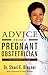 Advice From a Pregnant Obstetrician: An Inside Guide