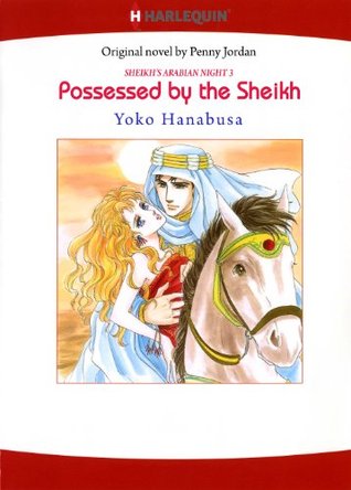 Possessed by the Sheikh (Sheikh's Arabian Night #3)