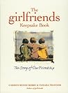 The Girlfriends Keepsake Book: The Story of Our Friendship