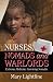 Nurses, Nomads and Warlords: Extreme Medicine, Surviving Somalia