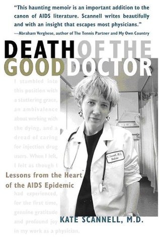 Death of the Good Doctor -- Lessons from the Heart of the AIDS Epidemic (Kindle Edition)