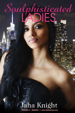Soulphisticated Ladies: Episode 3 (Season 1)