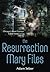 The Resurrection Mary Files...