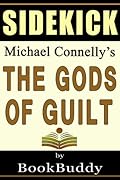 The Gods of Guilt (Lincoln Lawyer): by Michael Connelly -- Sidekick