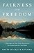 Fairness and Freedom: A History of Two Open Societies: New Zealand and the United States