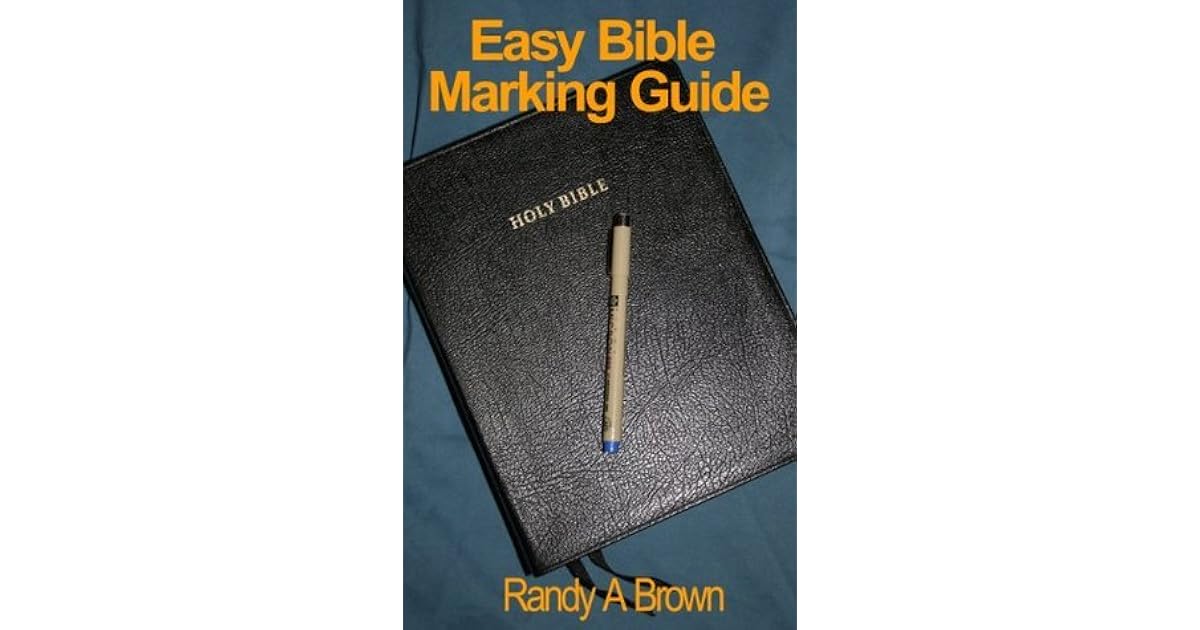 Easy Bible Marking Guide by Randy A. Brown