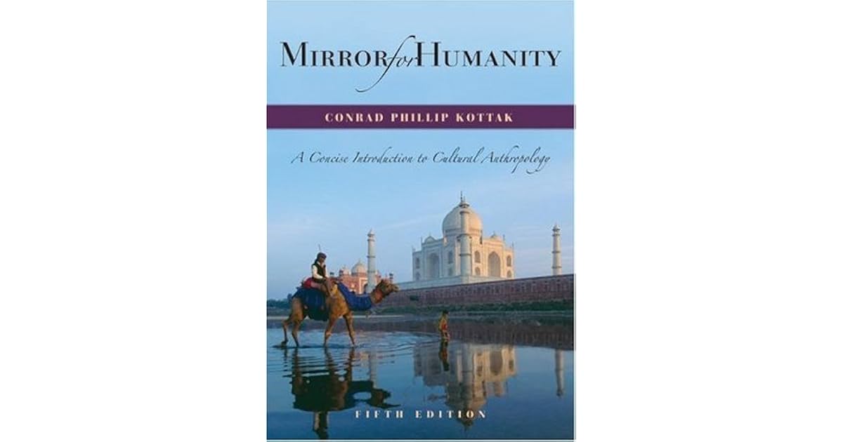 Mirror for Humanity A Concise Introduction to Cultural Anthropology