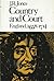 Country and Court: England, 1658-1714