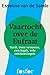 Vaartocht over de Eufraat: Syrië, twee vrouwen, een kayak, vele ontmoetingen (Dutch Edition)