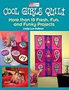 Cool Girls Quilt by Linda Lum DeBono