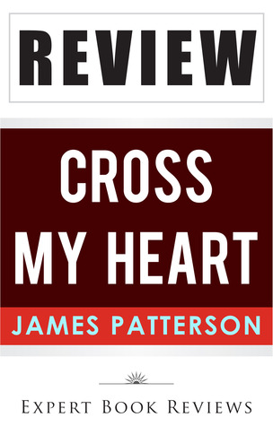 Book Review: Cross My Heart (Alex Cross), by James Patterson