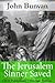 The Jerusalem Sinner Saved (Annotated) by John Bunyan