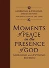 Moments of Peace ...