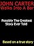 John Carter Walks Into a Bar: Possibly The Greatest Story Ever Told (John Carter 2012 Book 1)