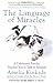 The Language of Miracles: A...