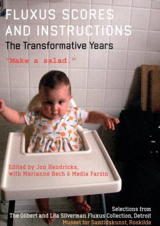 Fluxus Scores and Instructions: The Transformative Years (Paperback)