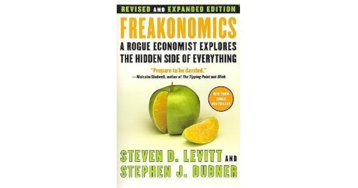 Freakonomics Revised and Expanded by Steven D. Levitt