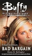 Buffy the Vampire Slayer: Bad Bargain