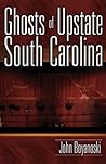 Ghosts of Upstate South Carolina