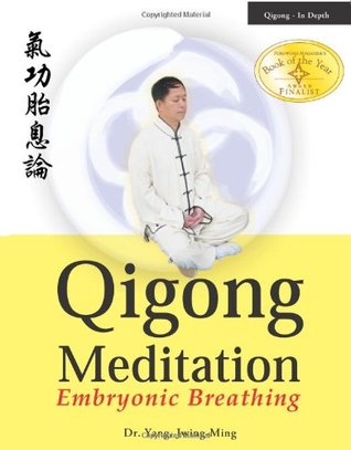 Qigong Meditation: Embryonic Breathing (Qigong Foundation)