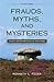 Frauds, Myths, and Mysteries: Science and Pseudoscience in Archaeology