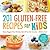 201 Gluten-Free Recipes for...