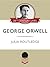 George Orwell (Explaining History: 20th Century Lives Book 1)