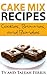 Cake Mix Recipes: Cookies, Brownies and Blondies