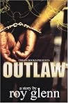 Outlaw: A Street Saga
