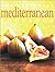 The Essential Mediterranean Cookbook (Essential Cookbook)