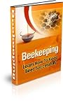 BEEKEEPING Guide - Learn How to Keep Bees Successfully