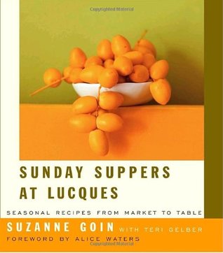 Sunday Suppers at Lucques: Seasonal Recipes from Market to Table: A Cookbook (Hardcover)