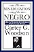 The Mis-Education of the Negro by Carter G. Woodson