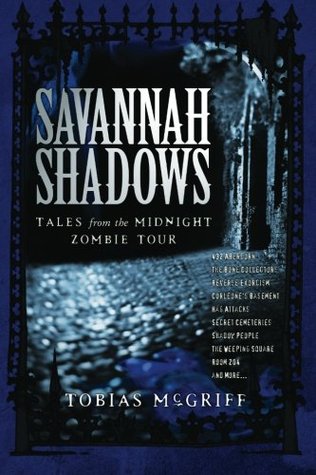 Savannah Shadows: Tales From the Midnight Zombies Tour (Paperback)