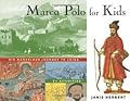 Marco Polo for Kids: His Marvelous Journey to China, 21 Activities (Volume 8)