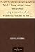 Niels Klim's journey under the ground being a narrative of his wonderful descent to the subterranean lands; together with an account of the sensible animals ... the planet Nazar and the firmament.
