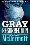 Gray Resurrection