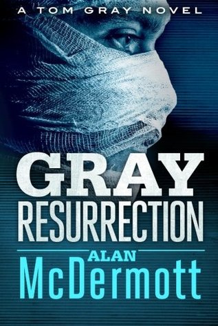 Gray Resurrection (Tom Gray, #2)