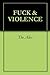 FUCK & VIOLENCE