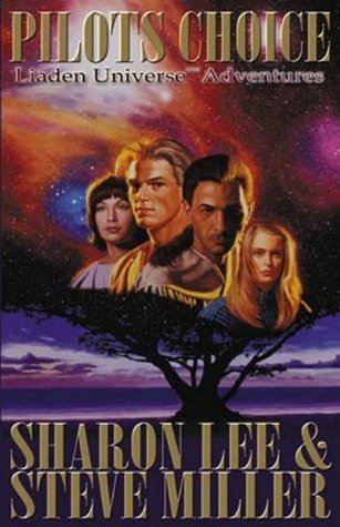 Pilots Choice (Liaden Universe, #5-6)