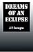 Dreams of an Eclipse