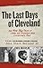 The Last Days of Cleveland by John Stark Bellamy II