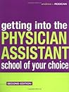Getting Into the Physician Assistant School of Your Choice