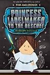 Princess Labelmaker to the Rescue! by Tom Angleberger